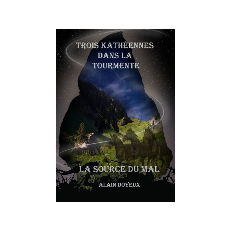 Tome 1 - Trois Kathéennes dans la Tourmente