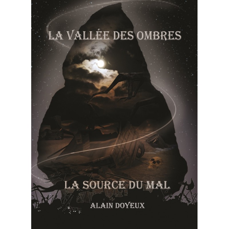 Tome 6 - La vallée des ombres