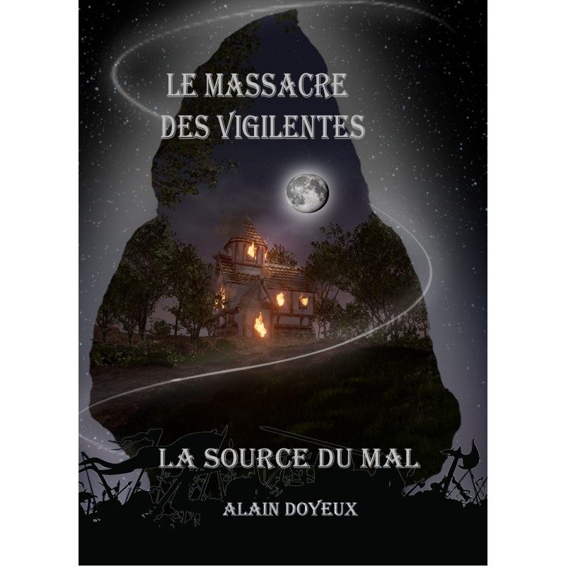 Tome 4 - Le Massacre des Vigilentes